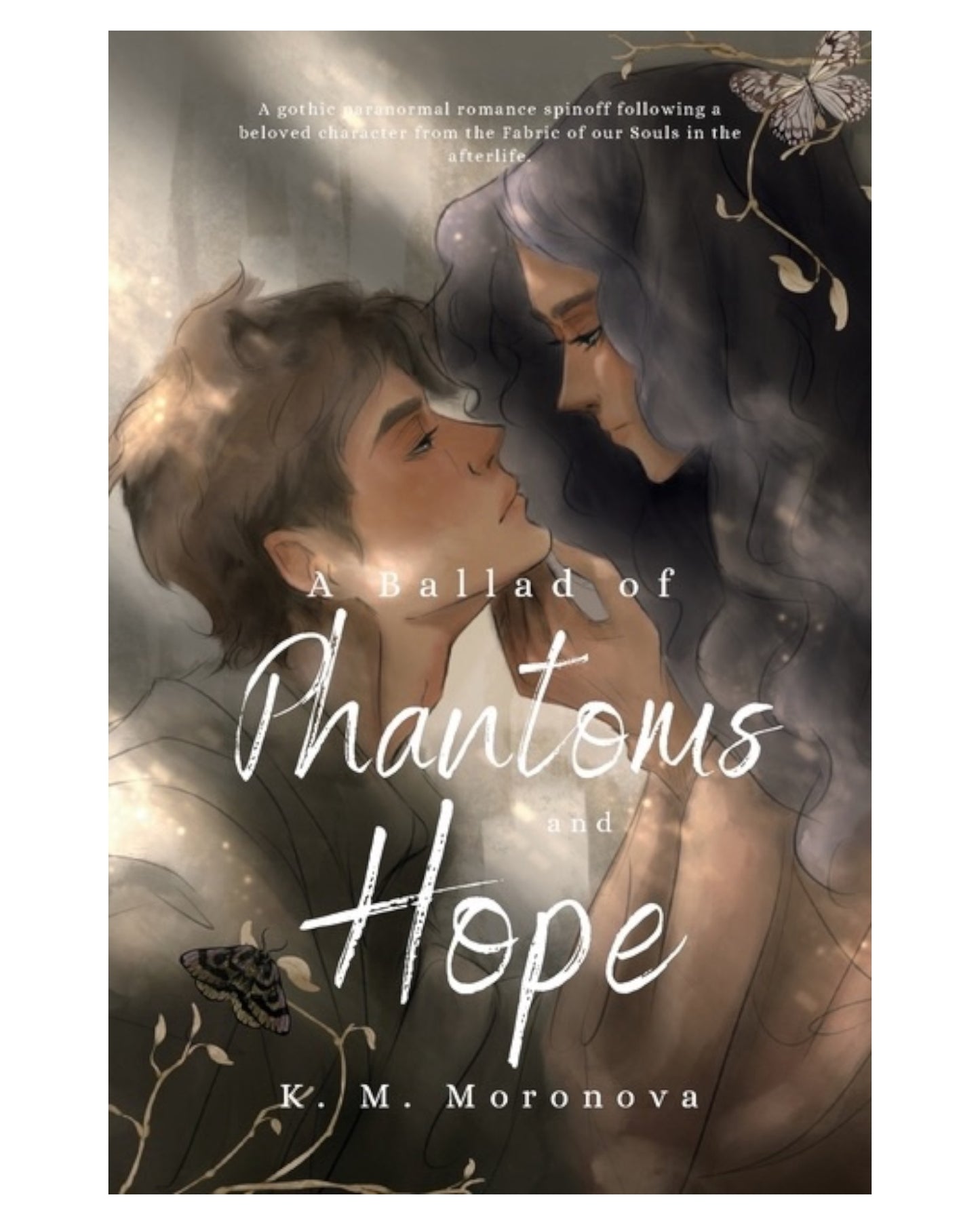 A Ballad of Phantoms and Hope