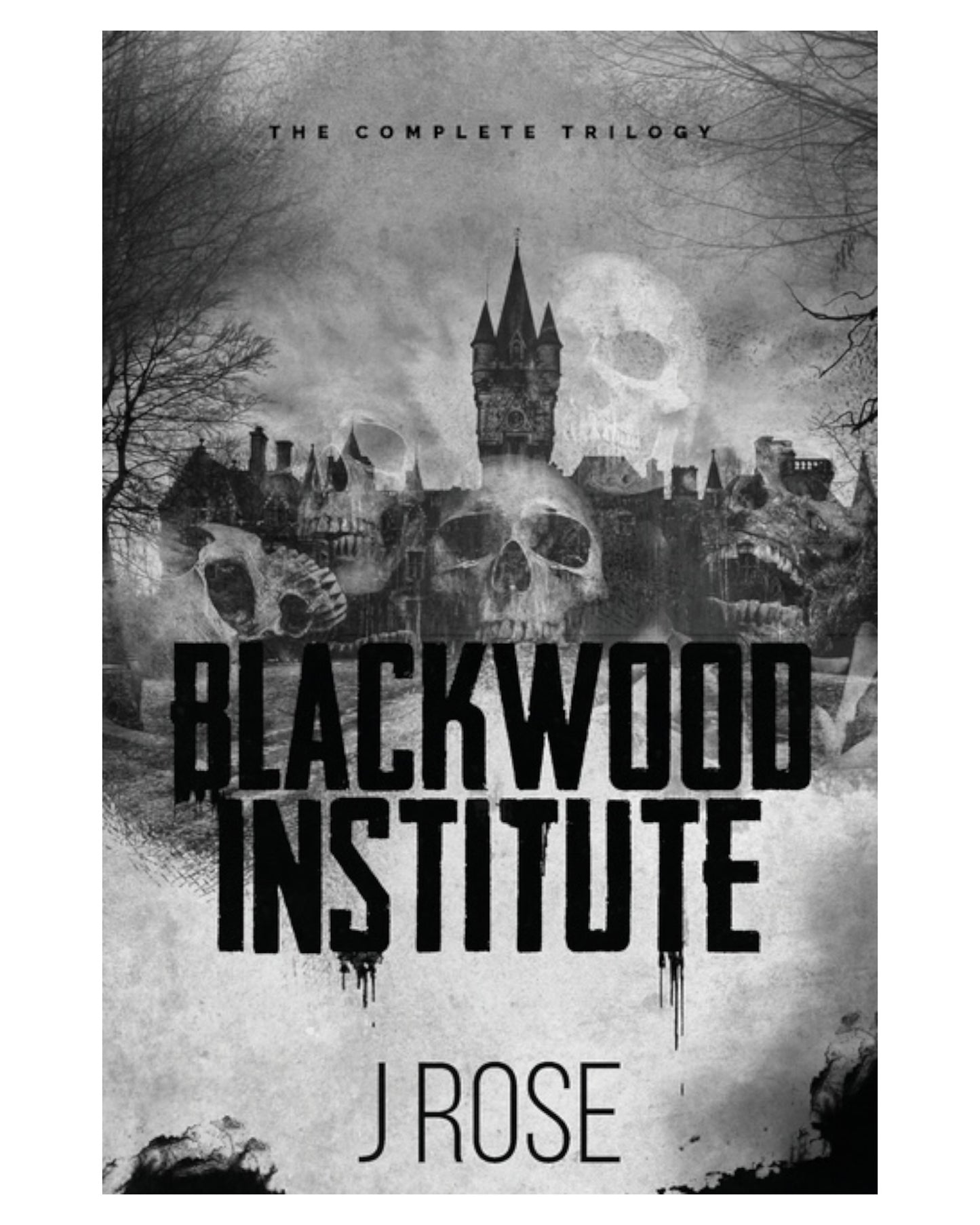 Blackwood Institute: The Complete Trilogy