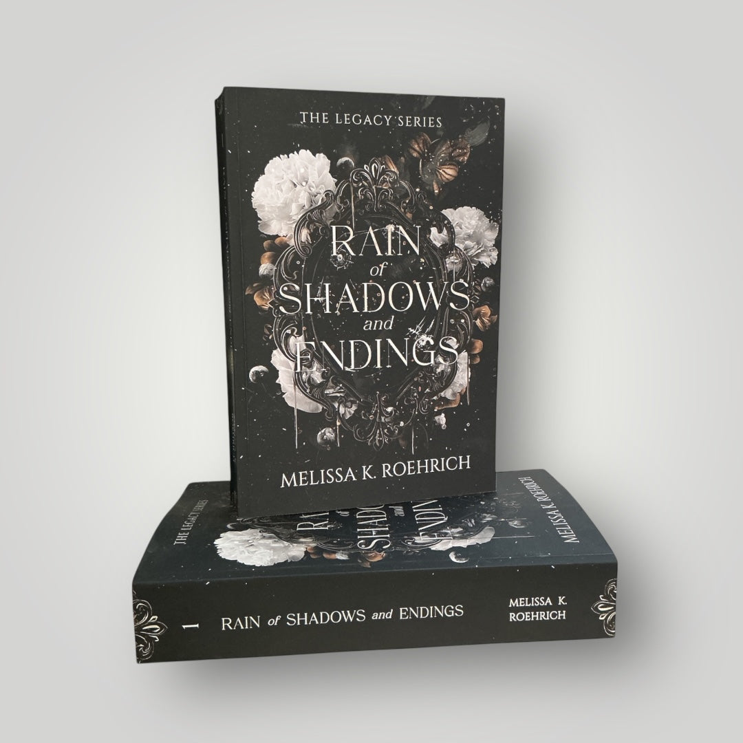 Rain of Shadows and Endings