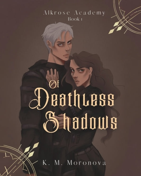 Of Deathless Shadows [Hardback]