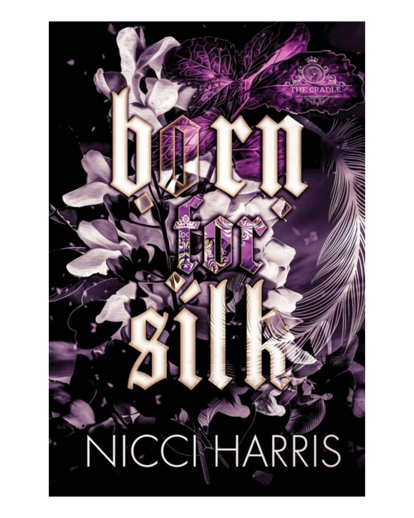 Born For Silk [Paperback]