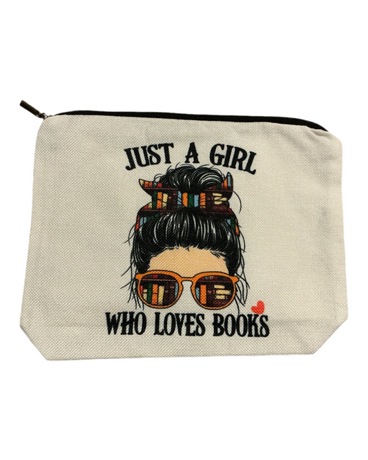 Just a girl who loves books pouch