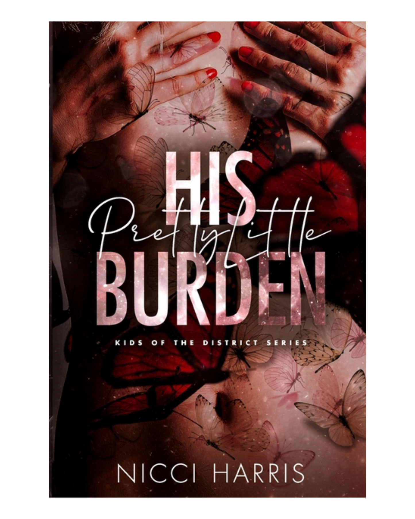 His Pretty Little Burden [Paperback]