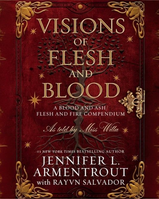 Visions of Flesh and Blood: A Blood and Ash/Flesh and Fire Compendium