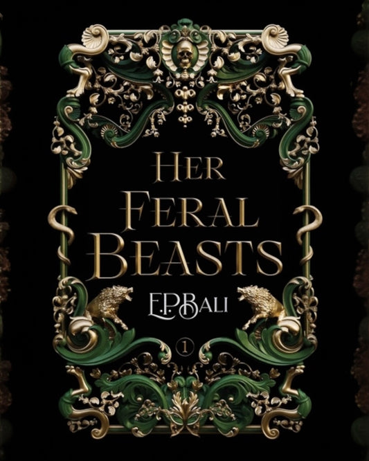 Her Feral Beasts [Signed Paperback]