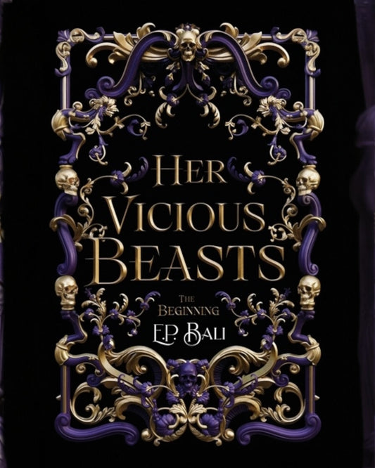 Her Vicious Beasts: The Beginning [Signed Paperback]