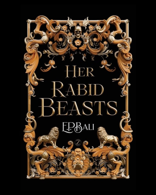 Her Rabid Beasts [Signed Paperback]