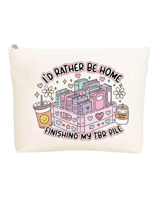 I’d rather be home finishing my TBR pouch