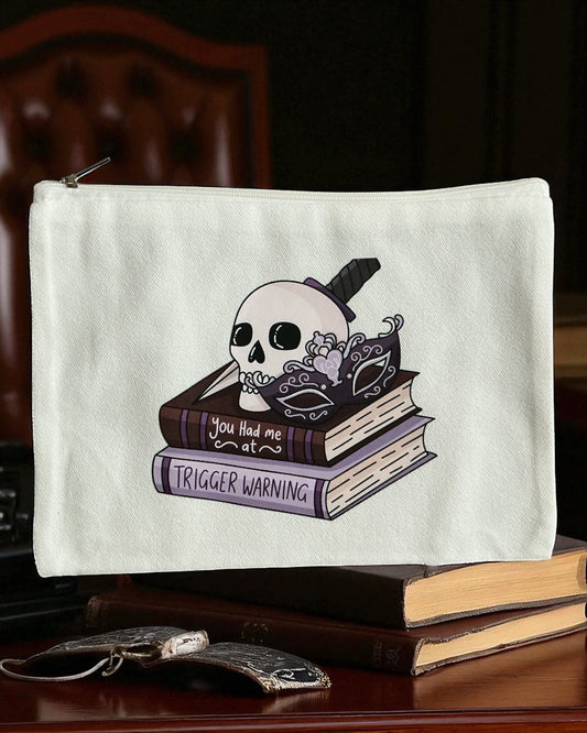 You Had Me At Trigger Warning Pouch
