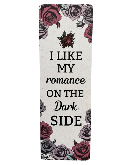 I Like My Romance On The Dark Side Bookmark