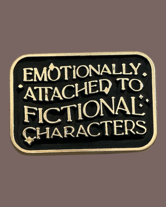 Emotionally Attached to Fictional Characters Enamel Pin