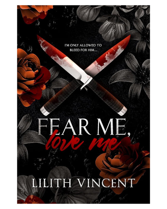Fear Me, Love Me [Paperback]