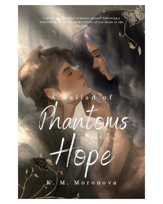 A Ballad of Phantoms and Hope