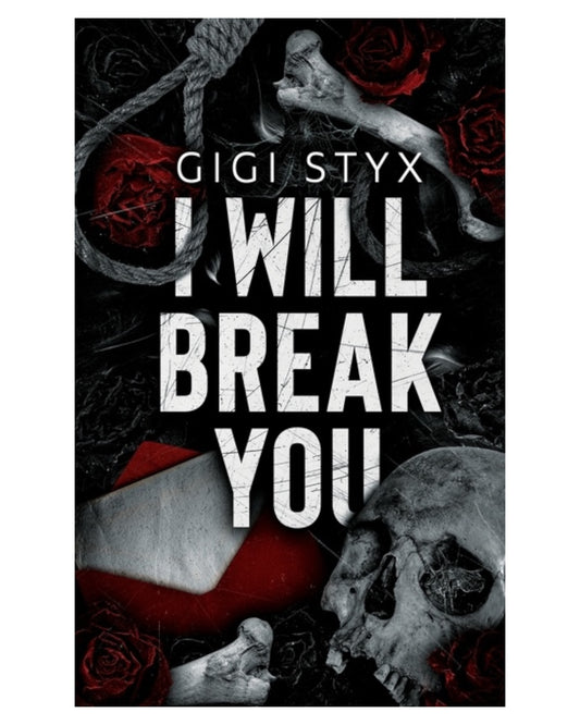 I Will Break You