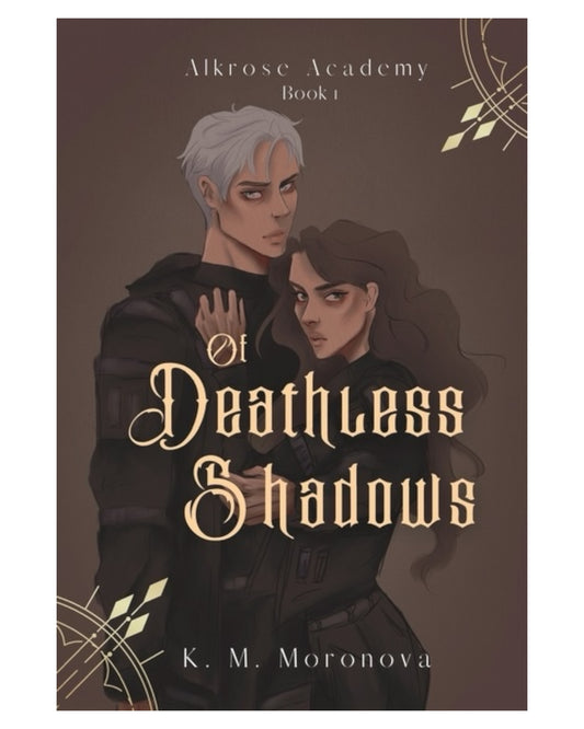 Of Deathless Shadows [Hardback]