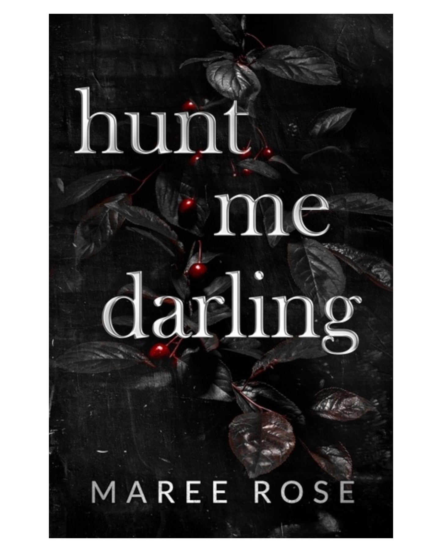 Hunt Me Darling [Signed Paperback]