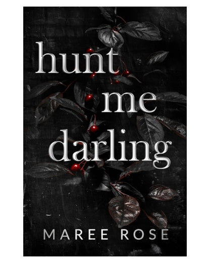 Hunt Me Darling [Paperback]