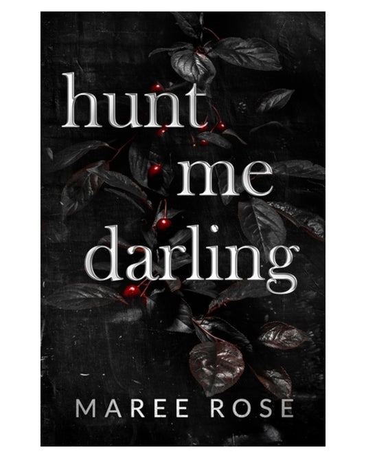 Hunt Me Darling [Signed Paperback]
