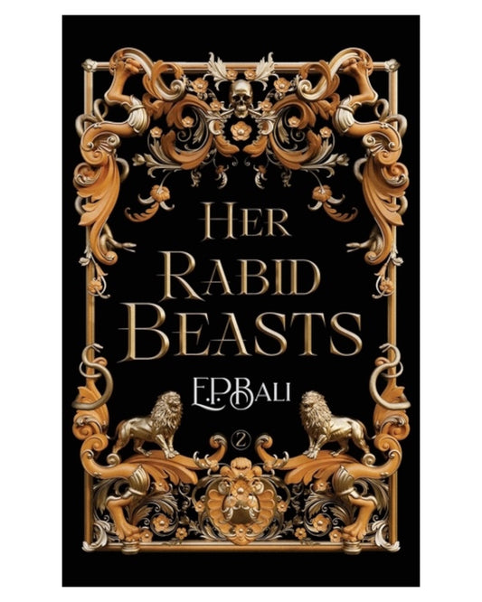 Her Rabid Beasts [Signed Paperback]
