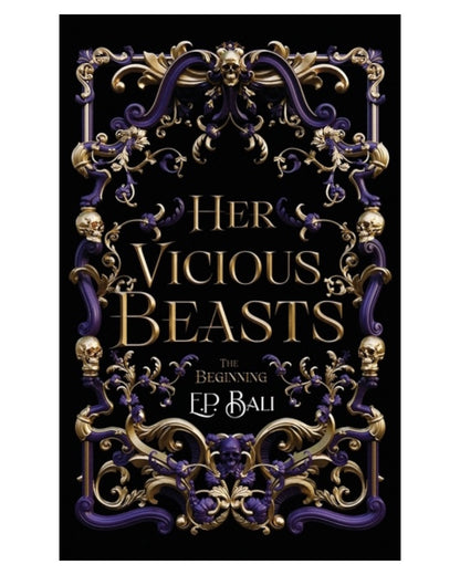 Her Vicious Beasts: The Beginning [Signed Paperback]