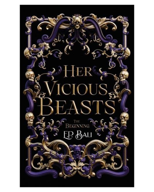 Her Vicious Beasts: The Beginning [Signed Paperback]