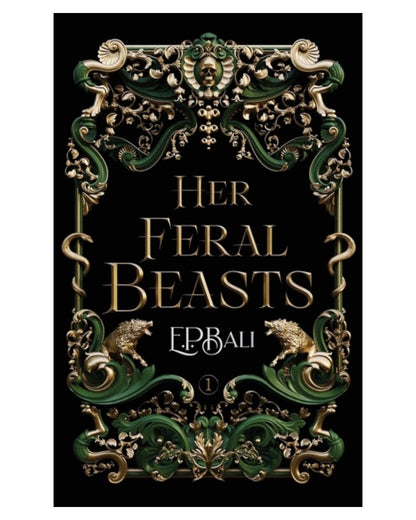 Her Feral Beasts [Signed Paperback]