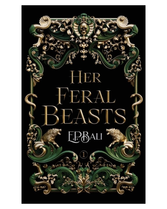 Her Feral Beasts [Signed Paperback]