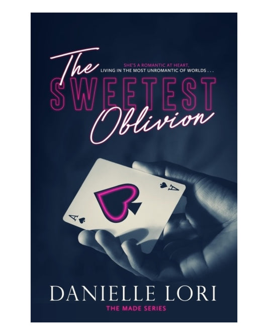 The Sweetest Oblivion