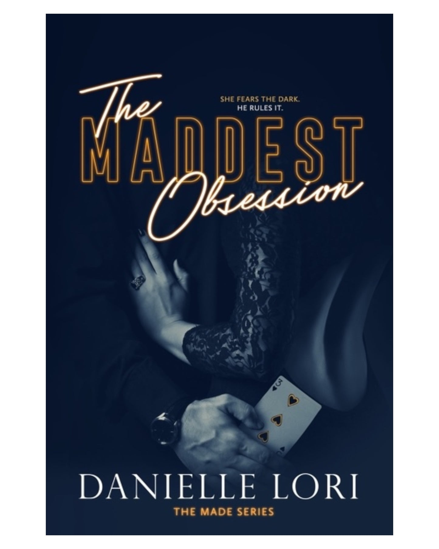 The Maddest Obsession