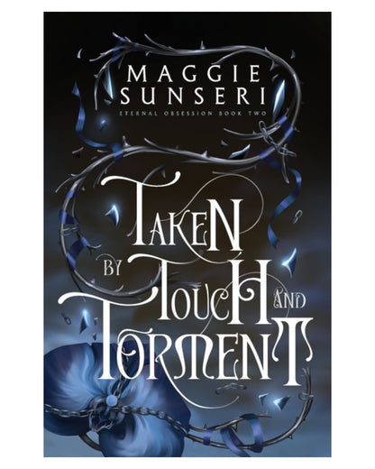 Taken By Touch and Torment [Paperback]