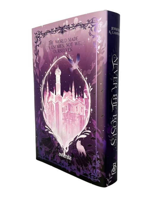 Never the Roses [Owlcrate Special Edition]