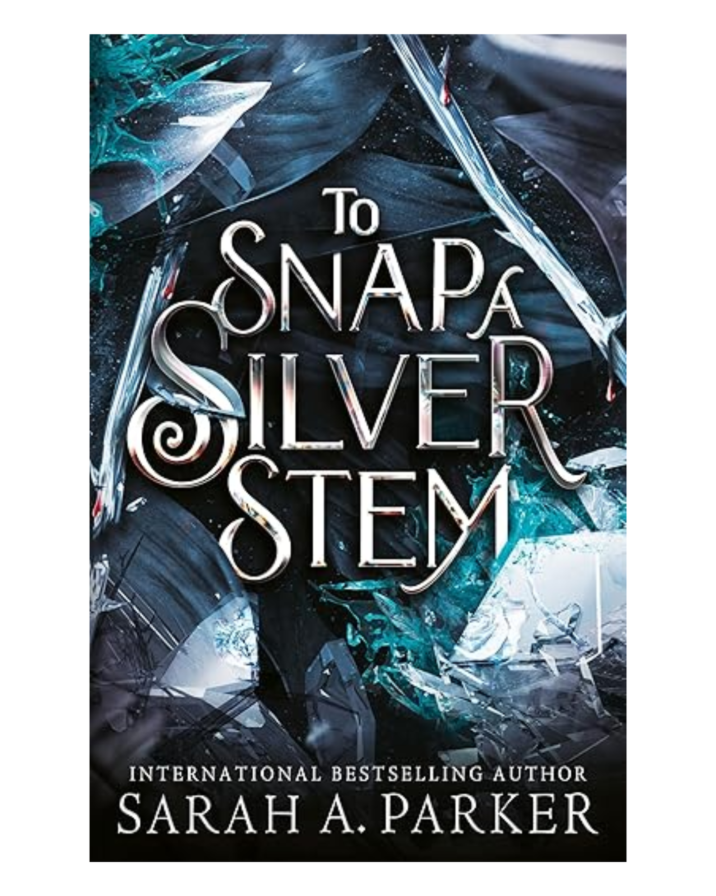 To Snap a Silver Stem [Paperback with Signed Bookplate]