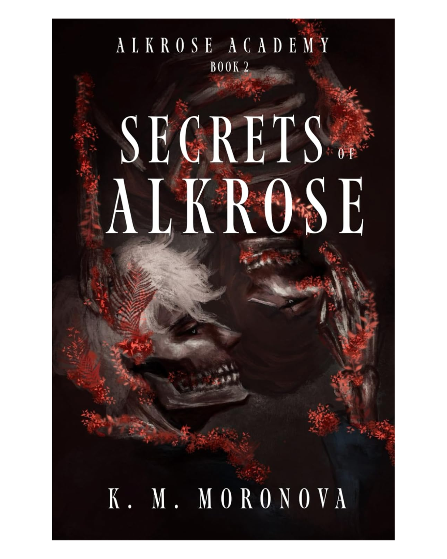 Secrets of Alkrose [Paperback]