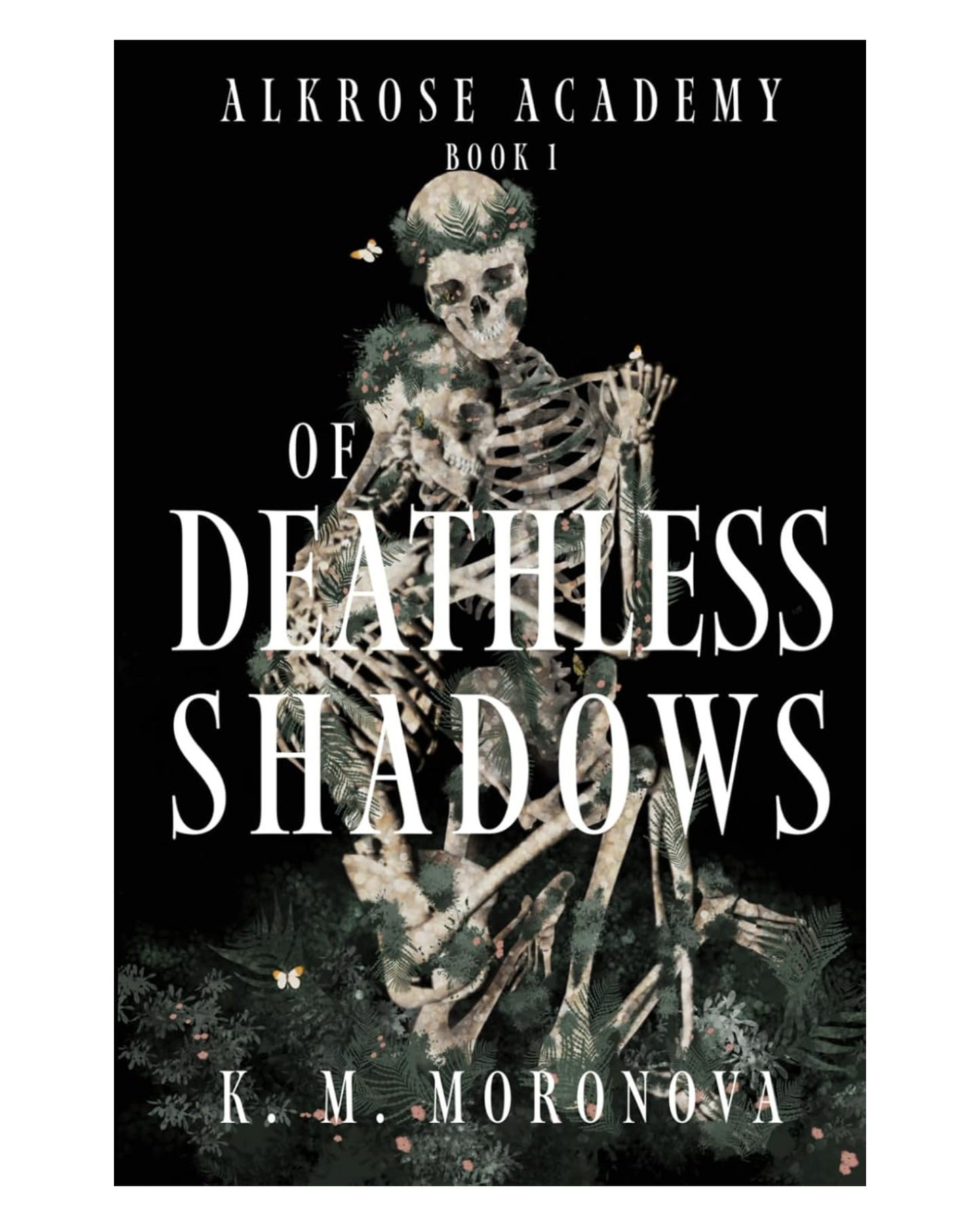 Of Deathless Shadows [Paperback]