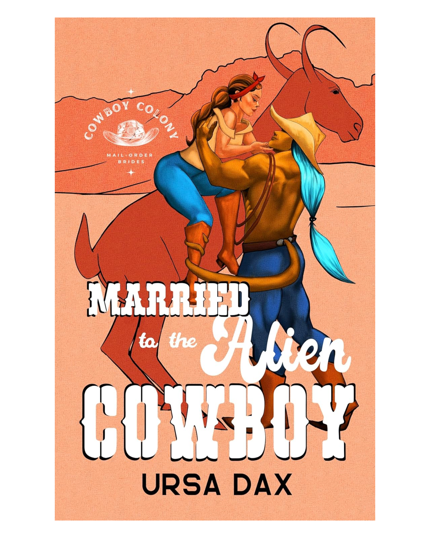 Married to the Alien Cowboy [Paperback]