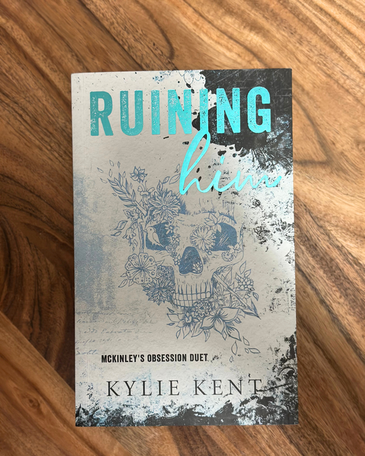 Ruining Him [Signed - Special Edition Paperback]