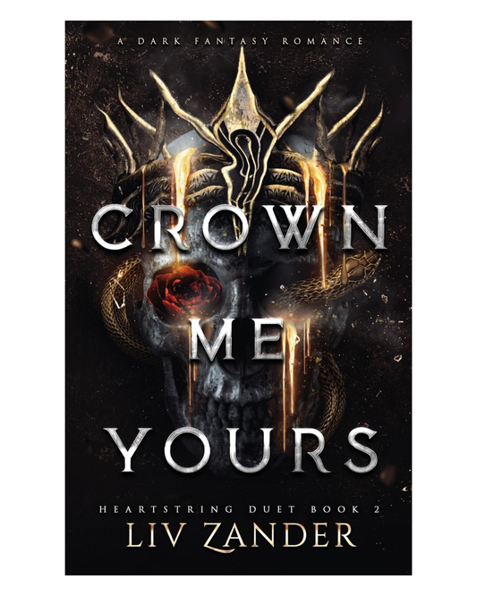 Crown Me Yours [Paperback]